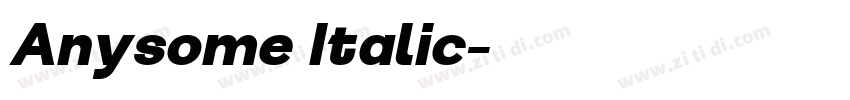 Anysome Italic字体转换 Anysome Italic字体转换
